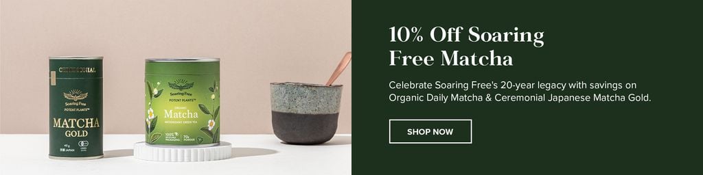 10% Off soaring free matcha